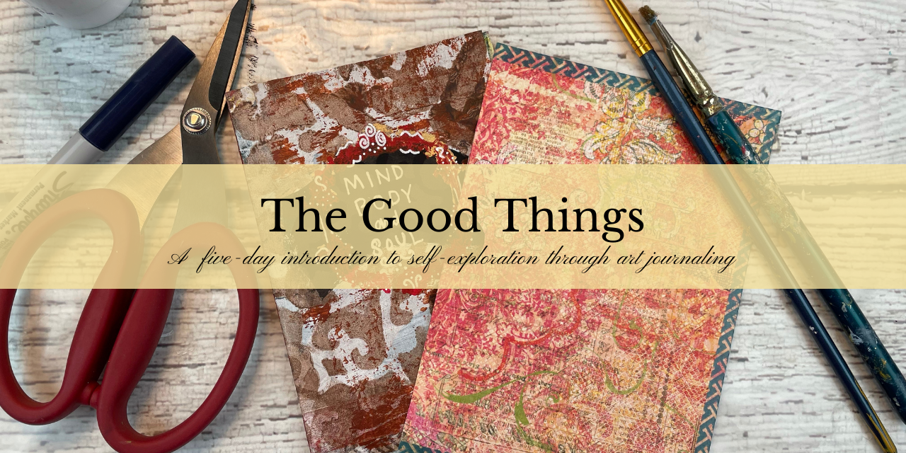The Good Things art journaling image